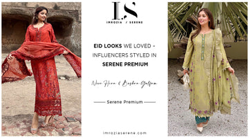 Spotted This Eid 2026 – Influencers & Bloggers Wearing Serene Premium