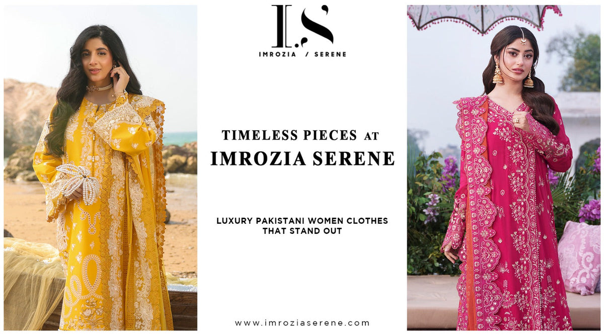 Luxury Pakistani Women Clothes That Stand Out