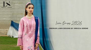 Lawn Drops 2026 - Premium Lawn Designs by Imrozia Serene